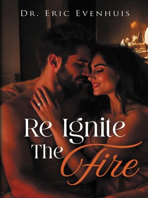 cover image of Re Ignite the Fire
